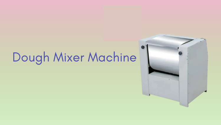 Automatic Samsa Makaing Plant Machines - Dough Mixer Machine