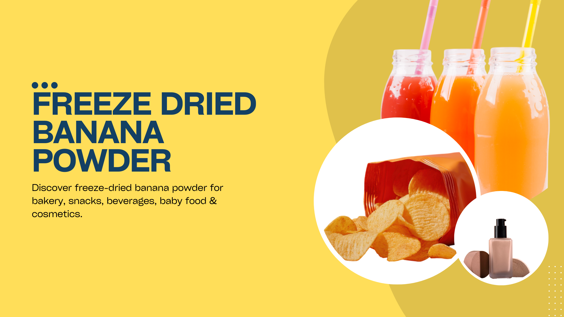 The Uses of Freeze Dried Organic Banana Powder